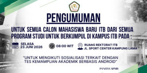 PENGUMUMAN BAGI SELURUH CALON MAHASISWA ITB